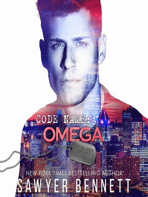 Title details for Code Name: Omega by Sawyer Bennett - Available